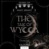 THE TALE OF WYCCA: Demons (WYCCA-Reihe 1) (MP3-Download)