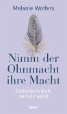 Nimm der Ohnmacht ihre Macht  (Mängelexemplar)