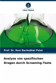 Analyse von spezifischen Drogen durch Screening-Tests