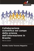 Collaborazione scientifica nel campo della scienza dell'informazione in Brasile: Collaborazione scientifica nel campo della scienza dell'informazione in Brasile: