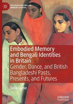 Embodied Memory and Bengali Identities in Britain - Giese, Julia