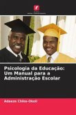 Psicologia da Educação: Um Manual para a Administração Escolar