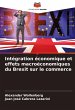 Intégration économique et effets... - Bild 1