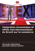 Intégration économique et effets macroéconomiques du Brexit sur le commerce