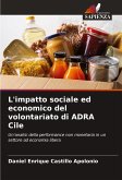 L'impatto sociale ed economico del volontariato di ADRA Cile L'impatto sociale ed economico del volontariato di ADRA Cile