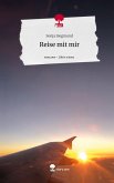 Reise mit mir. Life is a Story - story.one Reise mit mir. Life is a Story - story.one