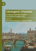 Salutogenic Urbanism Salutogenic Urbanism