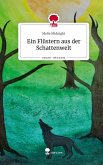 Ein Flüstern aus der Schattenwelt. Life is a Story - story.one