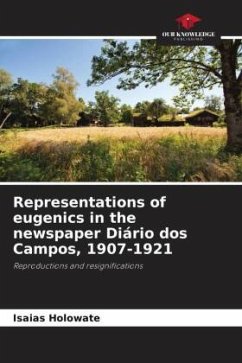 Representations of eugenics in the newspaper Diário dos Campos, 1907-1921 - Holowate, Isaias