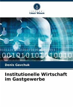 Institutionelle Wirtschaft im Gastgewerbe - Gavchuk, Denis