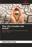 The city invades the forest The city invades the forest