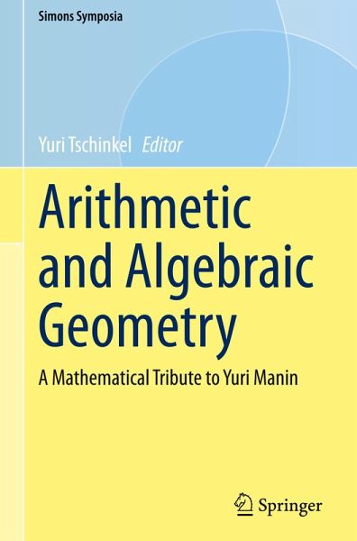 Arithmetic and Algebraic Geometry Arithmetic and Algebraic Geometry