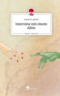 Cover Interview mit einem Alien. Life is a Story - story.one