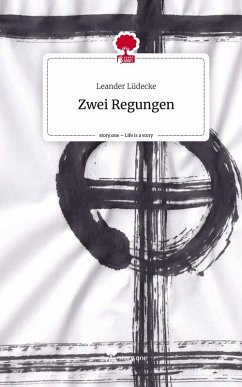 Cover Zwei Regungen. Life is a Story - story.one