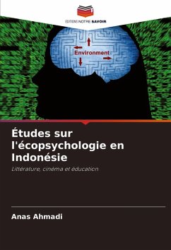 Études sur l'écopsychologie en Indonésie - Ahmadi, Anas