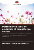 Performance scolaire, empathie et compétence sociale Performance scolaire, empathie et compétence sociale