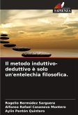 Il metodo induttivo-deduttivo è solo un'entelechia filosofica.