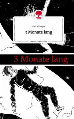 Cover 3 Monate lang. Life is a Story - story.one