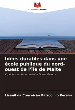 Idées durables dans une école publique du nord-ouest de l'île de Malte - Patrocínio Pereira, Lisanil da Conceição