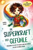Die Superkraft der Gefühle Die Superkraft der Gefühle
