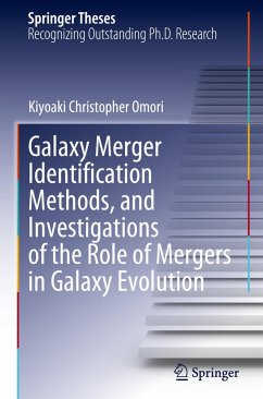 Galaxy Merger Identification Methods, and Investigations of the Role of Mergers in Galaxy Evolution - Omori, Kiyoaki Christopher