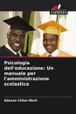 Psicologia dell'educazione: Un manuale per l'amministrazione scolastica