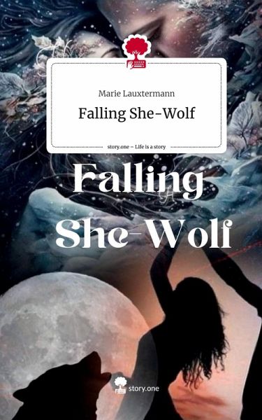 Falling She-Wolf. Life is a Story - story.one Falling She-Wolf. Life is a Story - story.one