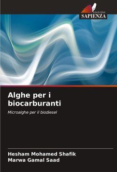 Alghe per i biocarburanti - Mohamed Shafik, Hesham;Gamal Saad, Marwa