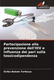 Partecipazione alla prevenzione dell'HIV e influenza dei pari sulla tossicodipendenza