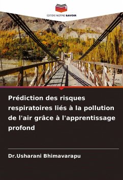 Prédiction des risques respiratoires liés à la pollution de l'air grâce à l'apprentissage profond - Bhimavarapu, Dr.Usharani