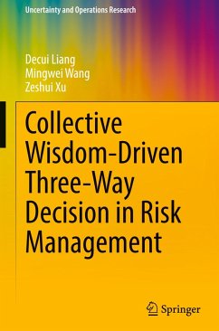 Collective Wisdom-Driven Three-Way Decision in Risk Management - Liang, Decui;Wang, Mingwei;Xu, Zeshui