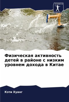 Fizicheskaq aktiwnost' detej w rajone s nizkim urownem dohoda w Kitae - Huang, Käti