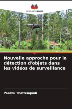 Nouvelle approche pour la détection d'objets dans les vidéos de surveillance - Thottempudi, Pardhu