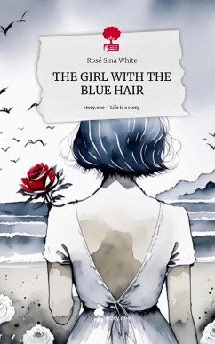 Cover THE GIRL WITH THE BLUE HAIR. Life is a Story - story.one