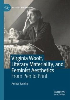 Virginia Woolf, Literary Materiality, and Feminist Aesthetics - Jenkins, Amber