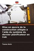 Mise en ¿uvre de la construction allégée à l'aide du système du dernier planificateur en Irak