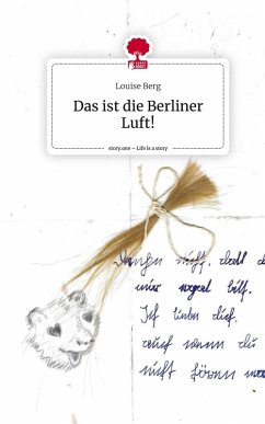 Cover Das ist die Berliner Luft!. Life is a Story - story.one