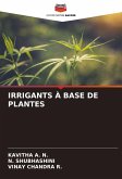 IRRIGANTS À BASE DE PLANTES