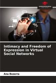 Intimacy and Freedom of Expression in Virtual Social Networks