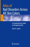 Atlas of Nail Disorders Across All Skin Colors Atlas of Nail Disorders Across All Skin Colors
