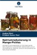 Natriumreduzierung in Mango-Pickles - Bild 1