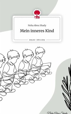 Cover Mein inneres Kind. Life is a Story - story.one