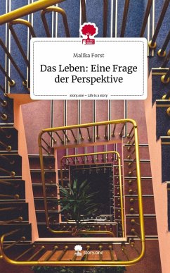 Cover Das Leben: Eine Frage der Perspektive. Life is a Story - story.one