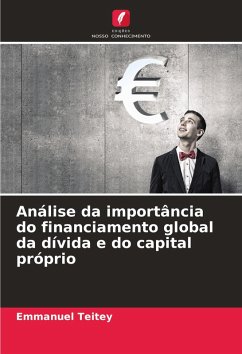 Cover Análise da importância do financiamento global da dívida e do capital próprio