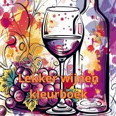 Lekker wijnen kleurboek
