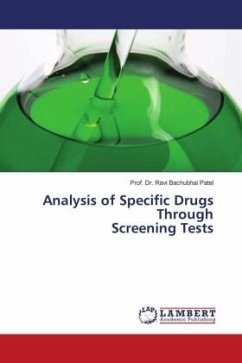 Analysis of Specific Drugs Through Screening Tests - Patel, Prof. Dr. Ravi Bachubhai