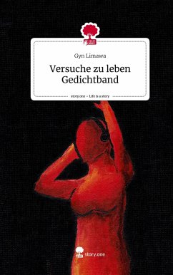 Versuche zu leben Gedichtband. Life is a Story - story.one - Limawa, Gyn