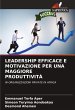 LEADERSHIP EFFICACE E MOTIVAZIONE PER... - Bild 1