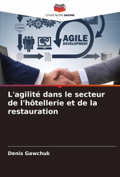 L'agilité dans le secteur de l'hôtellerie et de la restauration - Gawchuk, Denis