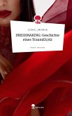 DRESSMAKING: Geschichte eines TraumES/AS. Life is a Story - story.one